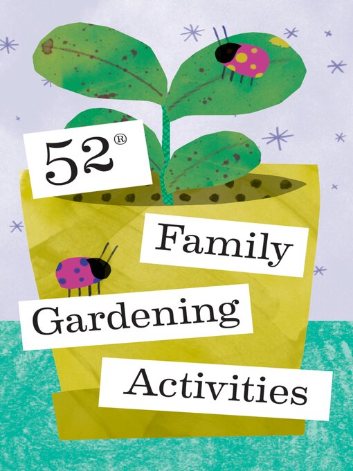 Cover image for 52 Family Gardening Activities